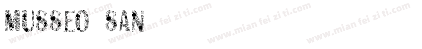MUSSEO SAN字体转换